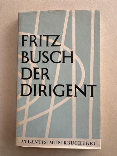 Busch fritz der dirigent - fritz:,